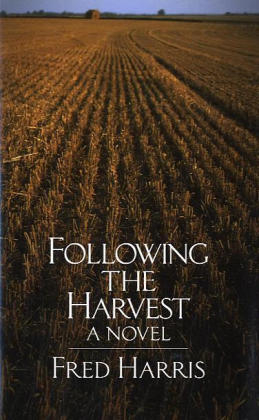 Following the Harvest - Fred L. Harris