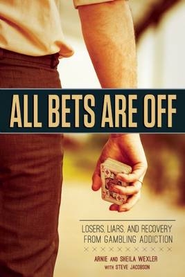 All Bets are off - Arnie Wexler, Steve Jacobson