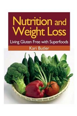 Nutrition and Weight Loss - Kari Butler