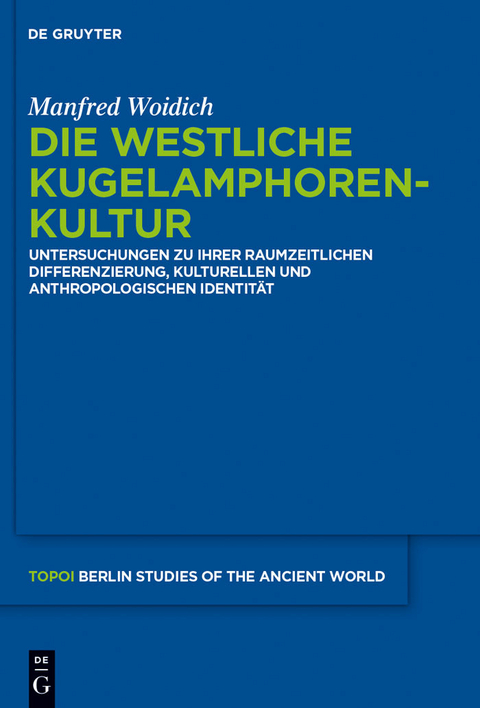 Die Westliche Kugelamphorenkultur - Manfred Woidich