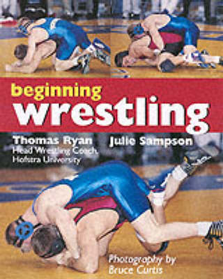 Beginning Wrestling - Thomas Ryan, Julie Sampson