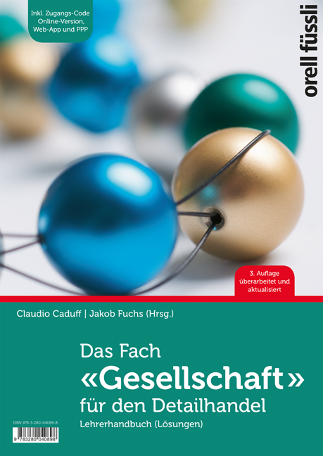 Das Fach «Gesellschaft» für den Detailhandel - Lehrerhandbuch - Claudio Caduff, Jakob Fuchs