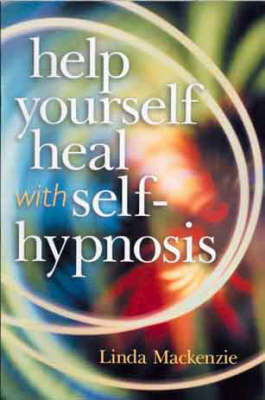 HELP YOURSELF HEAL WITH SELF HYPNOS