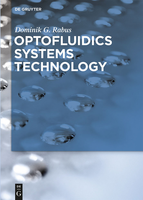 Optofluidics Systems Technology - Dominik G. Rabus