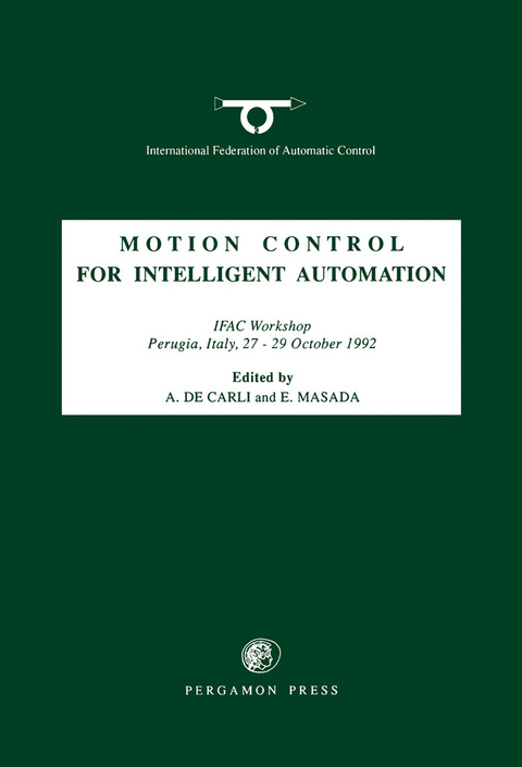 Motion Control for Intelligent Automation -  A. De Carli,  E. Masada