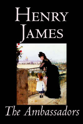 The Ambassadors - Henry James