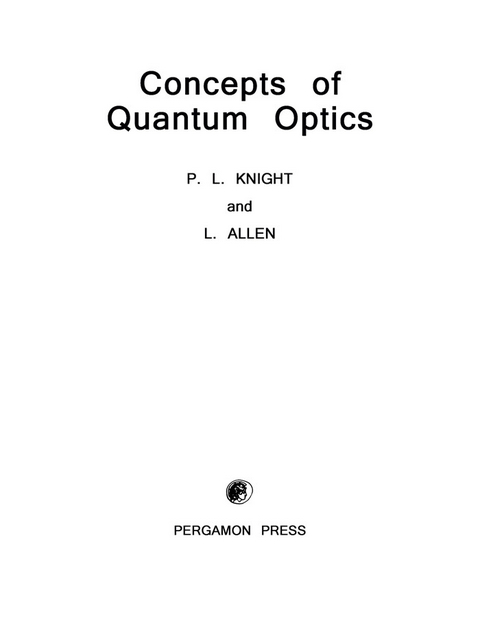 Concepts of Quantum Optics -  L. Allen,  P. L. Knight