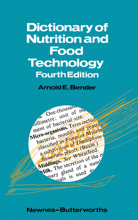 Dictionary of Nutrition and Food Technology -  Arnold E. Bender