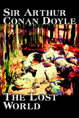 The Lost World - Sir Arthur Conan Doyle