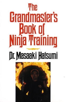 The Grandmaster's Book of Ninja Training - Masaaki Hatsumi