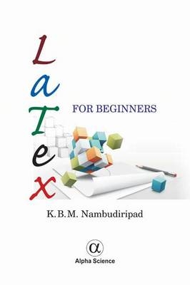 LaTeX for Beginners - K.B.M. Nambudiripad