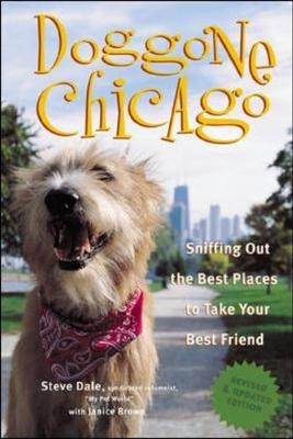 Doggone Chicago, Second Edition - Steve Dale, Janice Brown