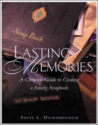 Lasting Memories - Anita Hickinbotham