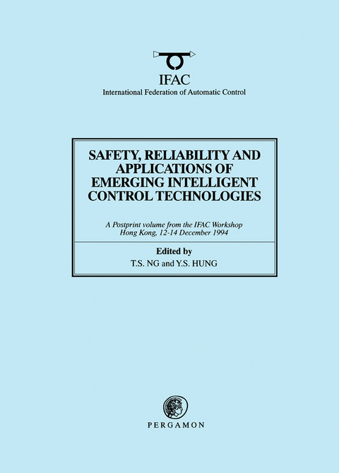 Safety, Reliability and Applications of Emerging Intelligent Control Technologies - 