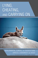 Lying, Cheating, and Carrying On - Salman Akhtar, Henri Parens