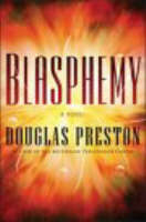 Blasphemy - Douglas Preston