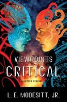 Viewpoints Critical - L. E. Modesitt Jr.