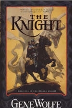 Knight - Gene Wolfe