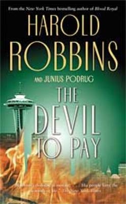 The Devil to Pay - Harold Robbins, Junius Podrug