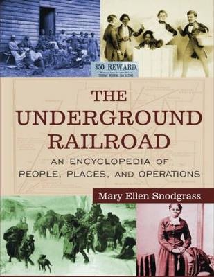The Underground Railroad - Mary Ellen Snodgrass