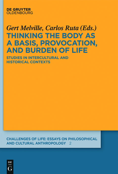 Thinking the body as a basis, provocation and burden of life - 