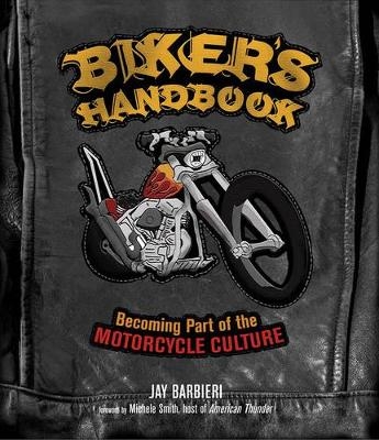 Biker'S Handbook - Jay Barbieri