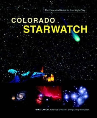 Colorado Starwatch - Mike Lynch