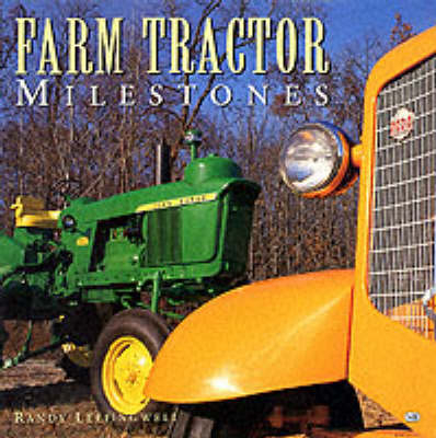 Farm Tractor Milestones - Randy Leffingwell