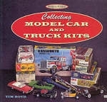 Collecting Model Car and Truck Kits - Timothy S. Boyd