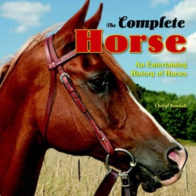 The Complete Horse - Cheryl Kimball