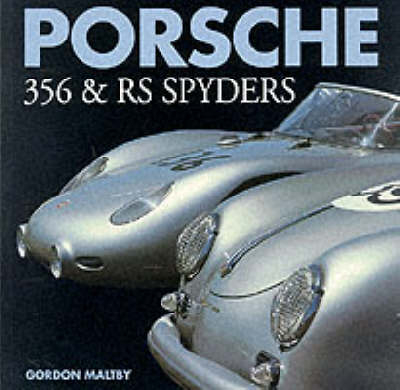 Porsche 356 and RS Spyders - Gordon Maltby