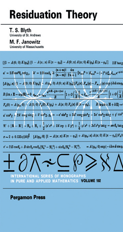 Residuation Theory -  T. S. Blyth,  M. F. Janowitz