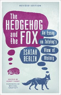 The Hedgehog And The Fox - Isaiah Berlin