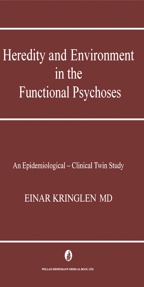 Heredity and Environment in the Functional Psychoses -  Einar Kringlen