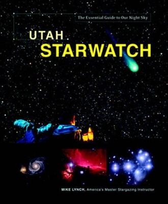 Utah Starwatch - Mike Lynch