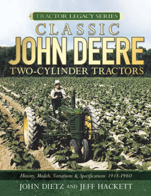 Classic John Deere Two-Cylinder Tractors - John Dietz