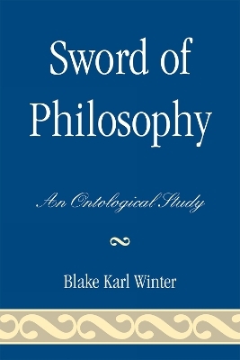 Sword of Philosophy - Blake Karl Winter