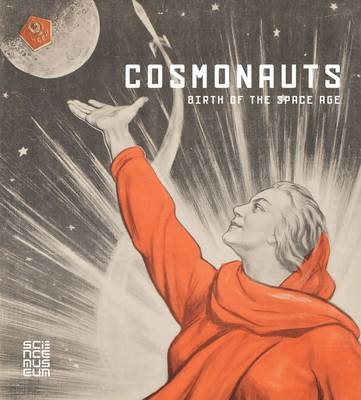 Cosmonauts: Birth of the Space Age - 