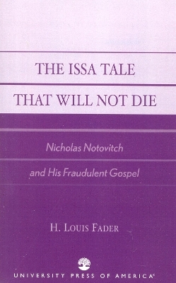 The Issa Tale That Will Not Die - Louis H. Fader