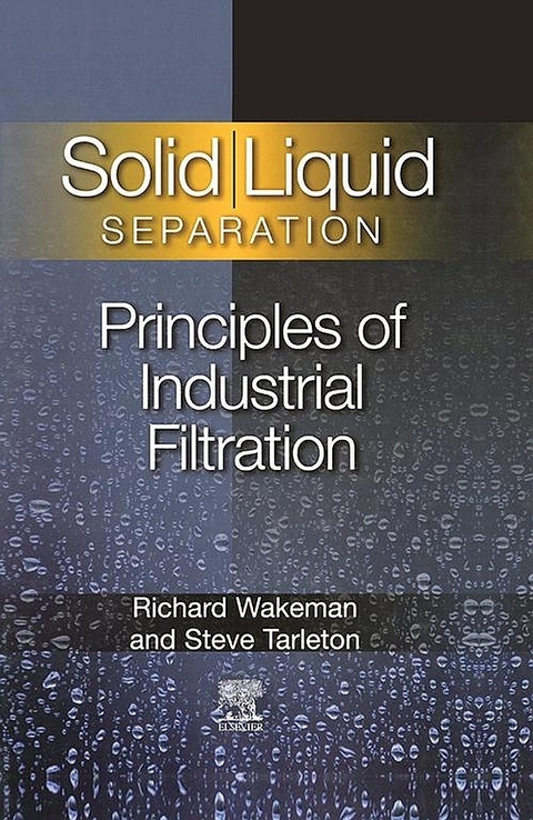 Solid/ Liquid Separation -  Stephen Tarleton,  Richard Wakeman