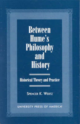 Between Hume's Philosophy and History - Spencer K. Wertz