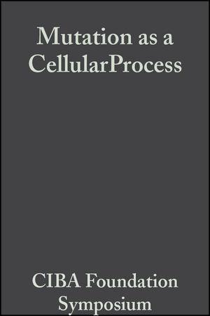 Mutation as a Cellular Process - 