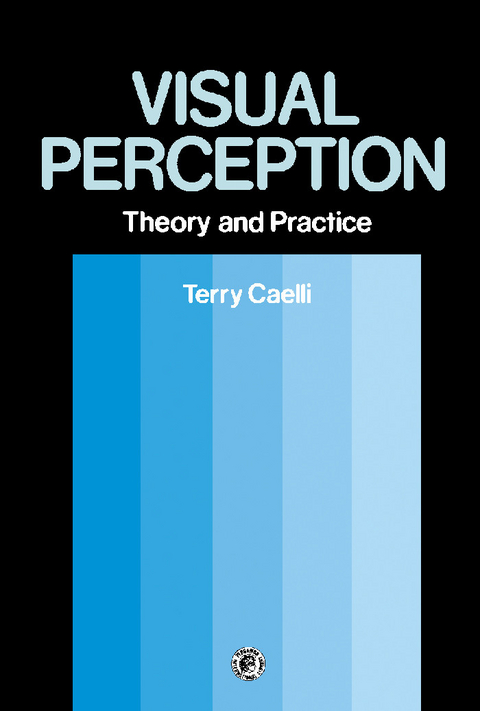 Visual Perception: Theory and Practice -  Terry Caelli