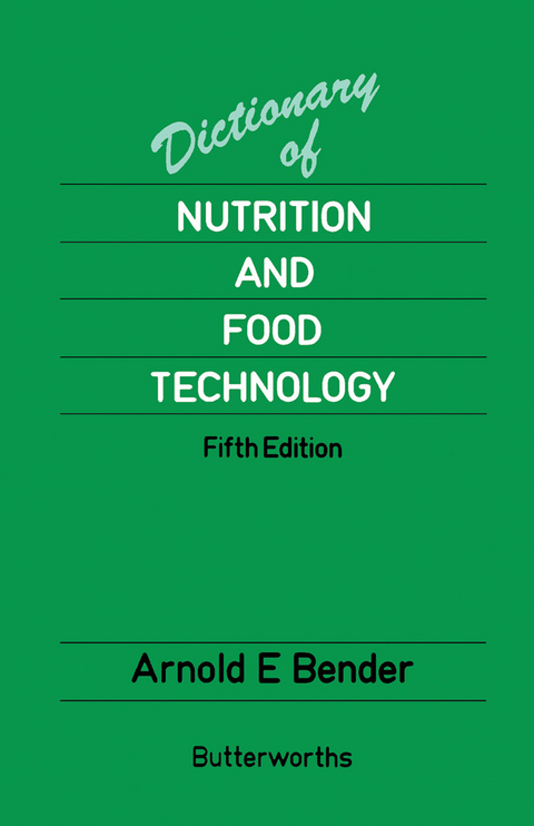 Dictionary of Nutrition and Food Technology -  Arnold E. Bender