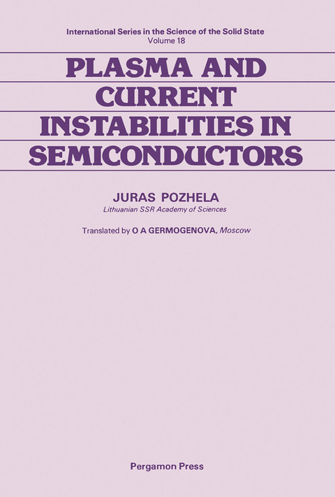 Plasma and Current Instabilities in Semiconductors -  Juras Pozhela