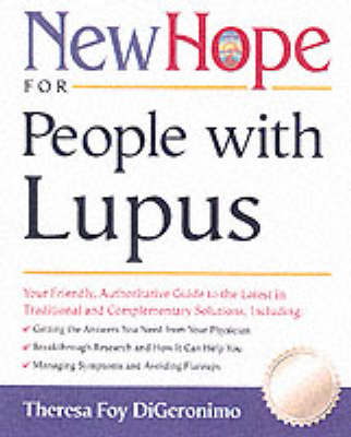 New Hope for People with Lupus - Theresa Foy DiGeronimo