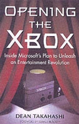 Opening the XBox - Dean Takahashi