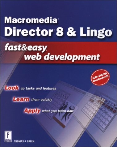 Director and Lingo Fast and Easy Web Development - T. Green