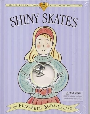 Shiny Skates - Elizabeth Koda-Callan