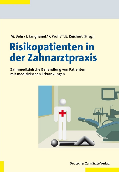 Risikopatienten in der Zahnarztpraxis - 